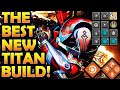 The BEST NEW TITAN BUILD In Destiny 2! Destiny 2 Titan Build