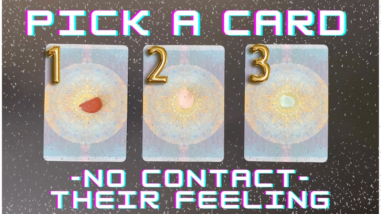 PICK A CARD - No Contact - Their Current Thoughts & Feelings For You - Timeless Love Tarot Reading