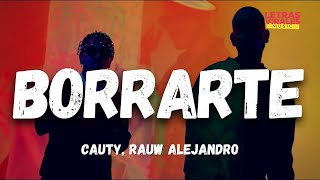 Cauty, Rauw Alejandro - Borrarte (Letra/Lyrics)