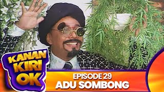 Kanan Kiri Oke Episode 29 - Adu Sombong - Kadir Doyok Diana Pungky