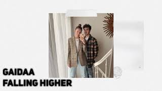 Gaidaa - Falling Higher