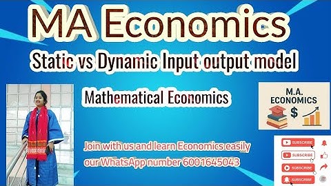Static vs Dynamic Input output model | MA Economics 