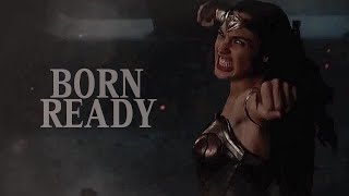 Diana Prince || Born Ready