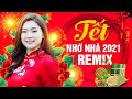 Mở Thật To LK TẾT TẾT TẾT TẾT ĐẾN RỒI REMIX - Nhạc Xuân 2021 Remix Chọn Lọc Hay Nhất Không Quảng Cáo