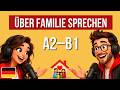 Familie und Familienmitglieder auf Deutsch A2 B1