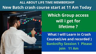 New Batch 7 May 11Am stock market crash course || Life Time Membership Benefits Premium Group access