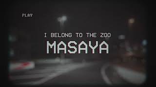 I Belong to the Zoo - Masaya (Official Lyric Video)