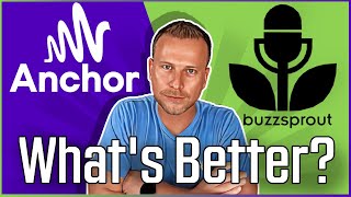 Anchor vs Buzzsprout | The Best Podcast Host |