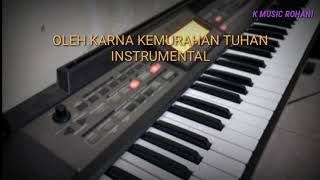 OLEH KARNA KEMURAHAN TUHAN _ lagu rohani instrumental KEYBOARD ROLAND