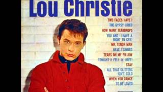 Watch Lou Christie Two Faces Have I video