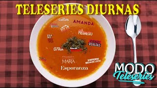 Teleseries diurnas #ModoTeleseries