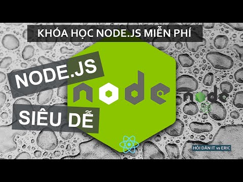 Video #0 GIỚI THIỆU KHÓA HỌC FREE NODE.JS SIÊU CƠ BẢN - DEMO... - youtube