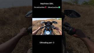 Pulsar 220f Offroad part - 3 #pulsar #offroad #bike adventure #ytshorts #offroading #220f