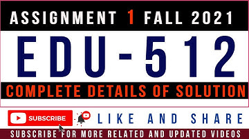 EDU512 Assignment 1 Solution Fall 2021 By Tanveer Online Academy || EDU512 Assignment 1 Fall 2021