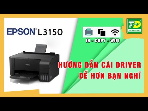 🌻 Hướng Dẫn Cài Driver Máy In Epson L3150 Cực Nhanh