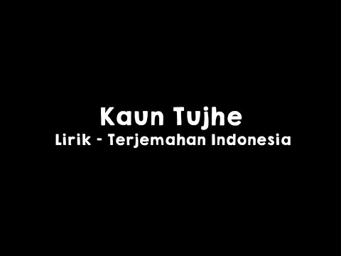 Kaun Tujhe l M.S Dhoni The Untold Story l Lirik dan Terjemahan Indonesia
