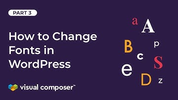 How To Change Fonts in WordPress