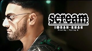 Scream - @imrankhanworld - Full Video Song | Parray B Resimi