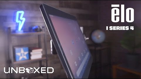 Unboxed with the Elo I Series 4