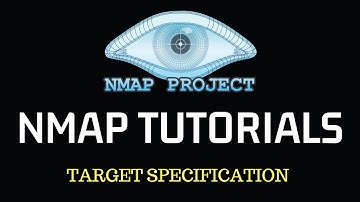Nmap Tutorials - Target Specification | NSE scripts