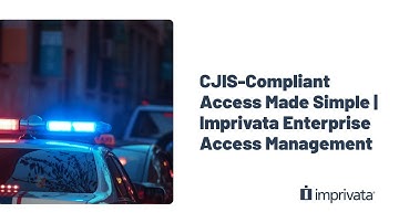 CJIS-Compliant Access Made Simple | Imprivata Enterprise Access Management