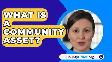 What Is a Community Asset? - CountyOffice.org