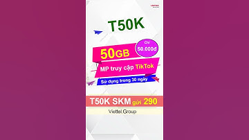 Cập Nhật Gói TikTok Viettel Mới Nhất  - 50K /Tháng, Không Giới Hạn!