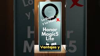 Honor Magic5 Lite Conoce Las Ventajas Y Desventajas Que Debes Conocer Antes De Comprarlo