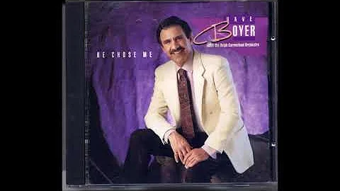Dave Boyer- He Chose Me 1991 w/Ralph Carmichael Or...