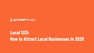 Local SEO: How to Attract Local Businesses in 2020