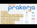 Cara Selesaikan Pelatihan Prakerja