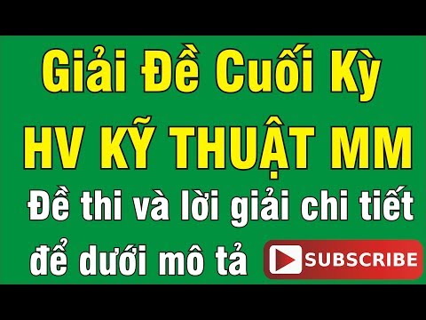 Video ĐỀ 22: CUỐI KỲ TOÁN CAO CẤP 2 - HỌC VIỆN KỸ THUẬT MẬT... - youtube