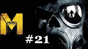 Metro Last Light ~ Shadow Ranger Hardcore Difficulty Walkthrough ~ Part  21 ~ Khan