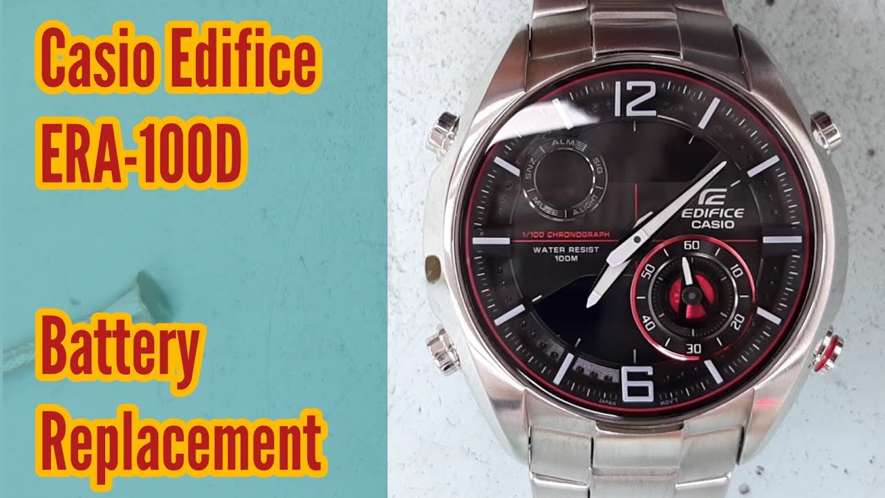 Casio Edifice ERA 100D Watch Battery Replacement Tutorial | Watch ...