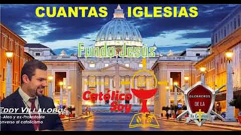 Cuantas Iglesias fundo Jesus - EDDY VILLALOBOS