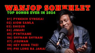 Top Hits Collection: wanjop sohkhlet Greatest Songs 2024