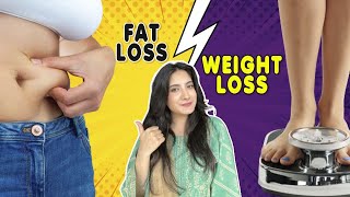 Are You Losing Fat Or Losing Weight The Truth Revealed In Urdu/Hindi