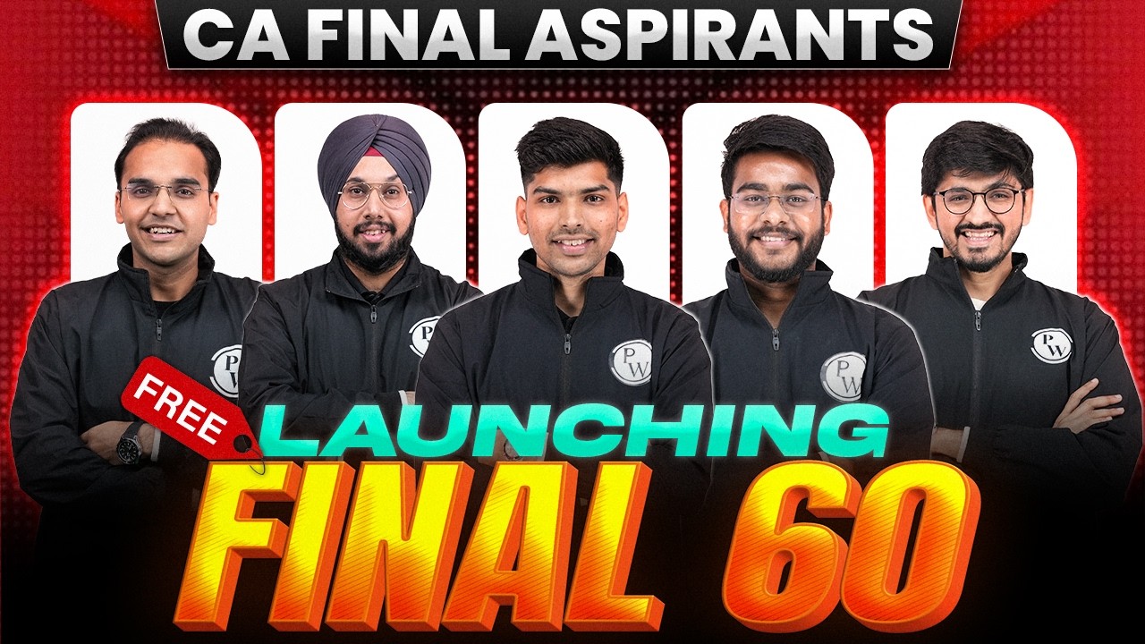 The FINAL 60 🔥Is Here! 🥇 CA Final May 2026 Exams 🥇अब होगा Final Fight 🎯