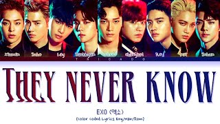 EXO (엑소) - They Never Know (Color Coded Lyrics Eng/Han/Rom)