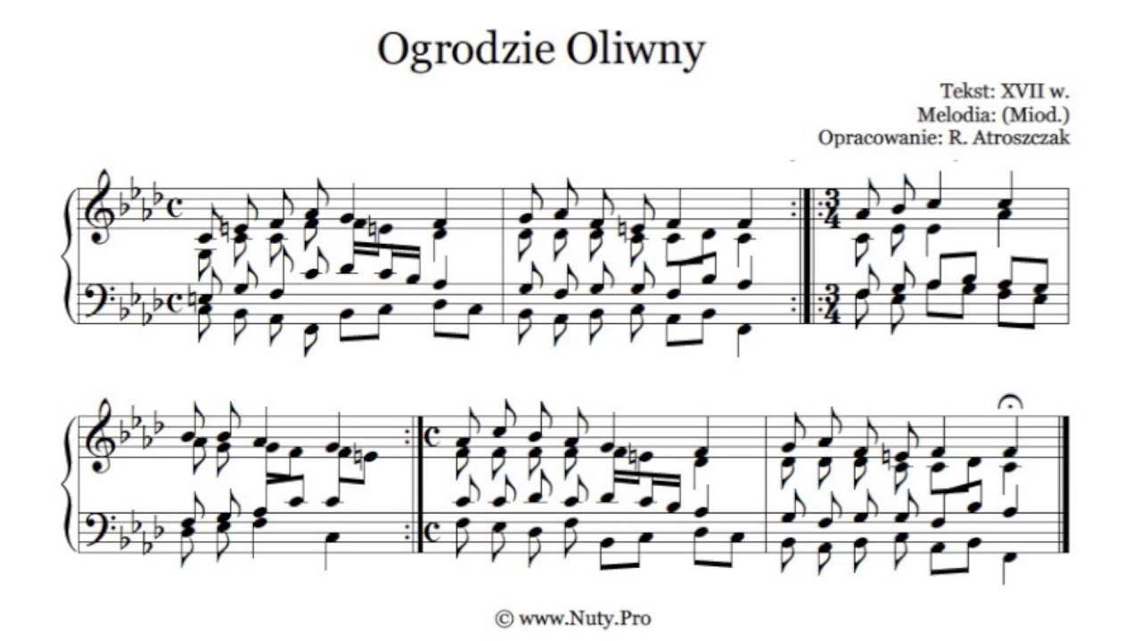 Ogrodzie Oliwny Nuty I Tekst Pdf Na Organy Lub Pianino Www Nuty Pro Youtube