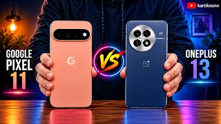 Google Pixel 11 Vs OnePlus 13 - Full Detail Comparison