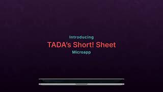 Introducing TADA's Short! Sheet Microapp screenshot 3