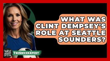 What Was Clint Dempsey