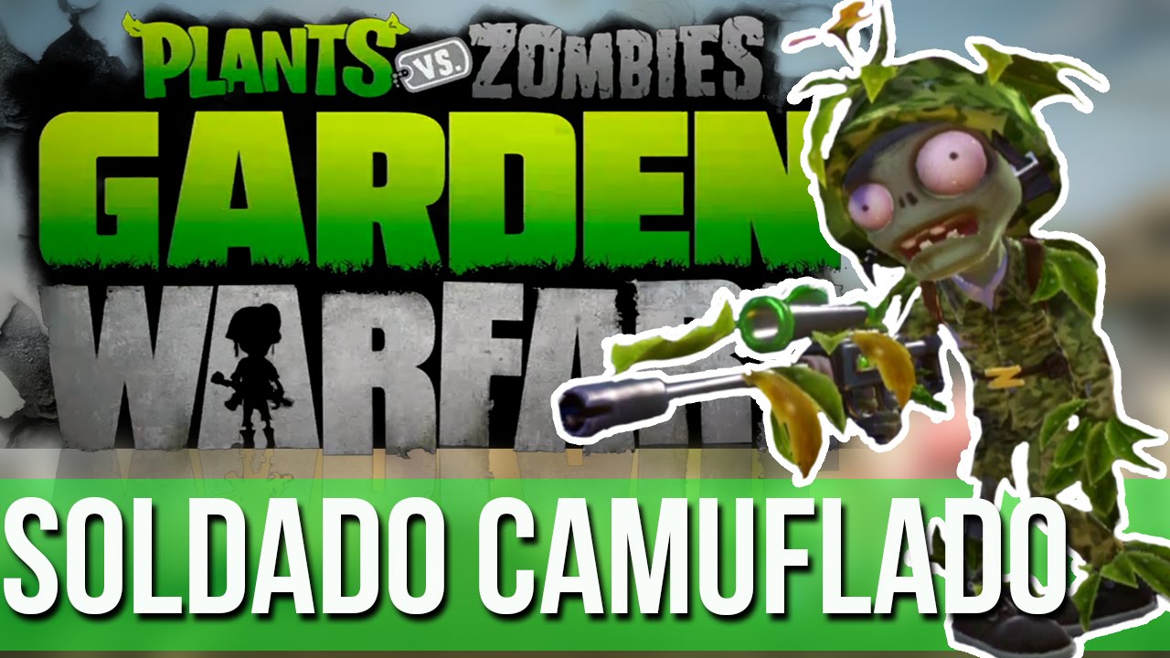 Plants vs Zombies Garden Warfare PS3 - Soldado camuflado !!! - YouTube