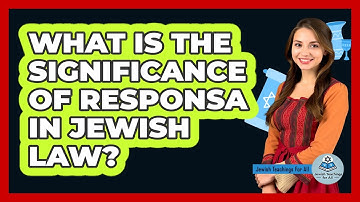 What Is the Significance of Responsa in Jewish Law?