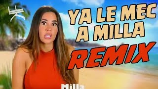 YA LE MEC A MILLA (REMIX)