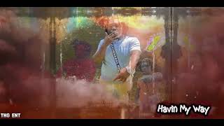 Thg Ray - Havin My Way Official Visualizer