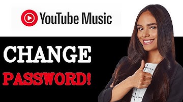 How To Change Password On Youtube Music (2025)