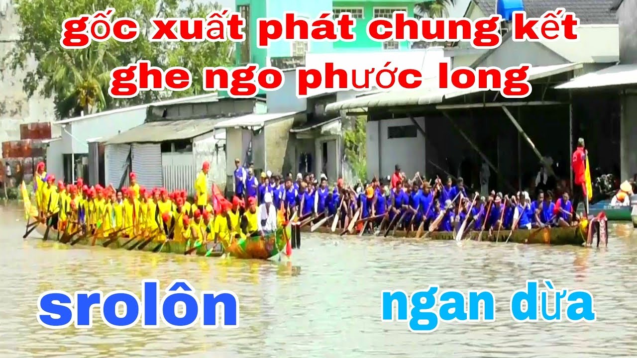 TRẬN CHUNG KẾT ĐUA GHE NGO PHƯỚC LONG 21-12-2026 GỐC XUẤT PHÁT