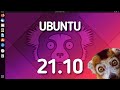 Ubuntu 21.10. Переход на GNOME 40. Firefox теперь в виде Snap...